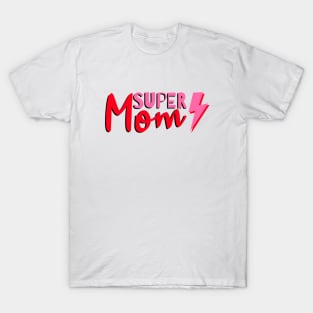 Super Mom, Word Art, Lightning T-Shirt